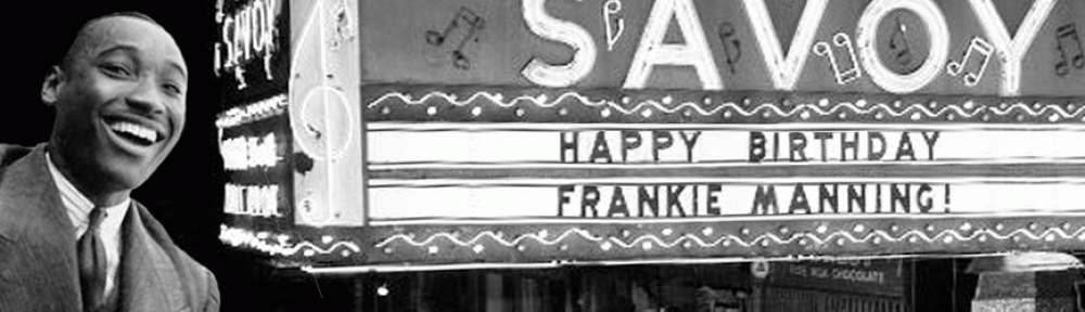 The Frankie Manning Birthday Blog